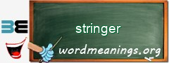 WordMeaning blackboard for stringer